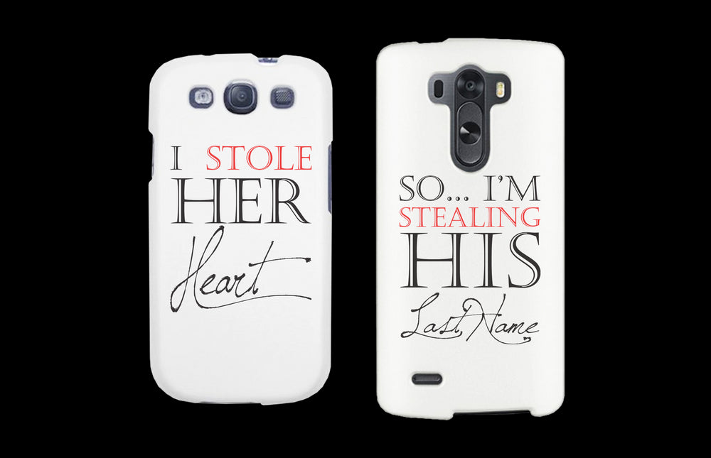 I Stole Her Heart, So I'm Stealing His Last Name Matching Couple White Phonecases (Set)