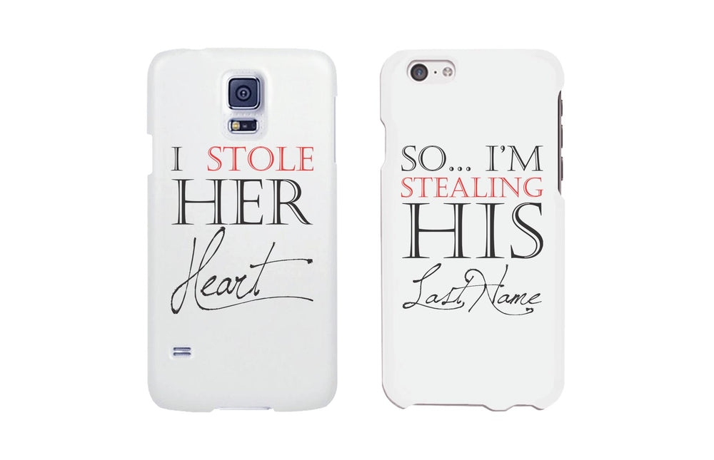 I Stole Her Heart, So I'm Stealing His Last Name Matching Couple White Phonecases (Set)