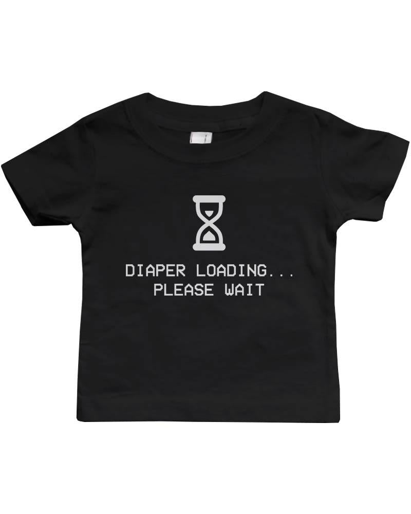 Diaper Loading Please Wait - Funny Graphic Statement Bodysuit / Infant T-shirt