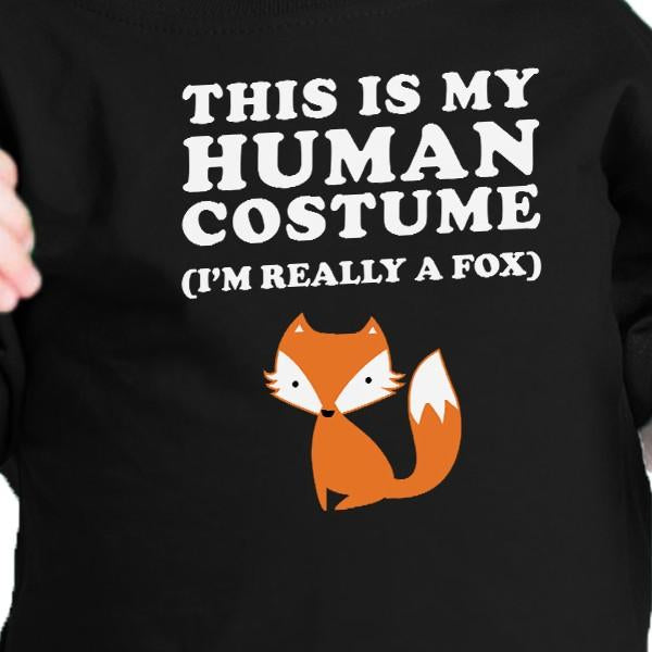 This Is My Human Costume Fox Baby Black Shirt