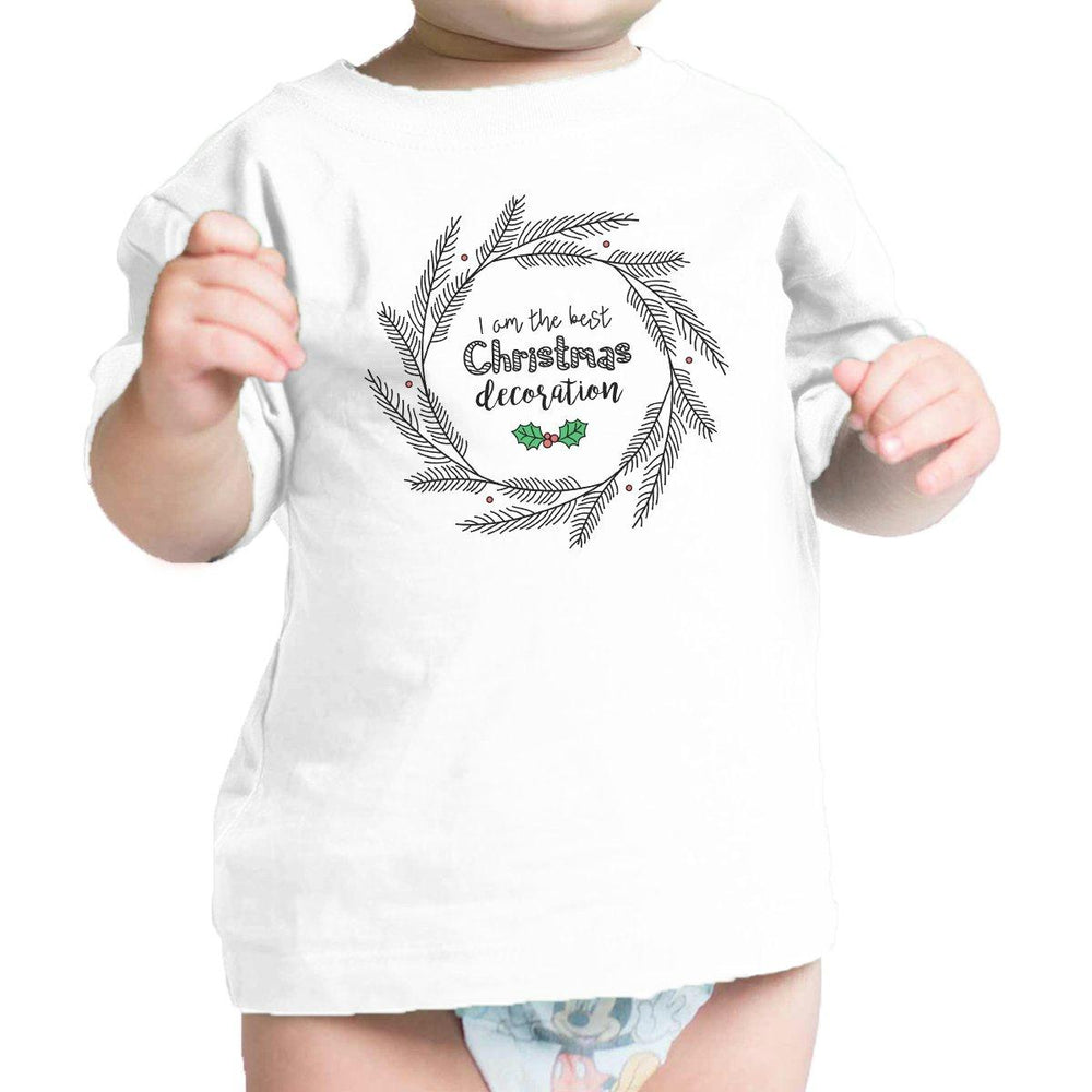 I Am The Best Christmas Decoration Wreath Baby White Shirt