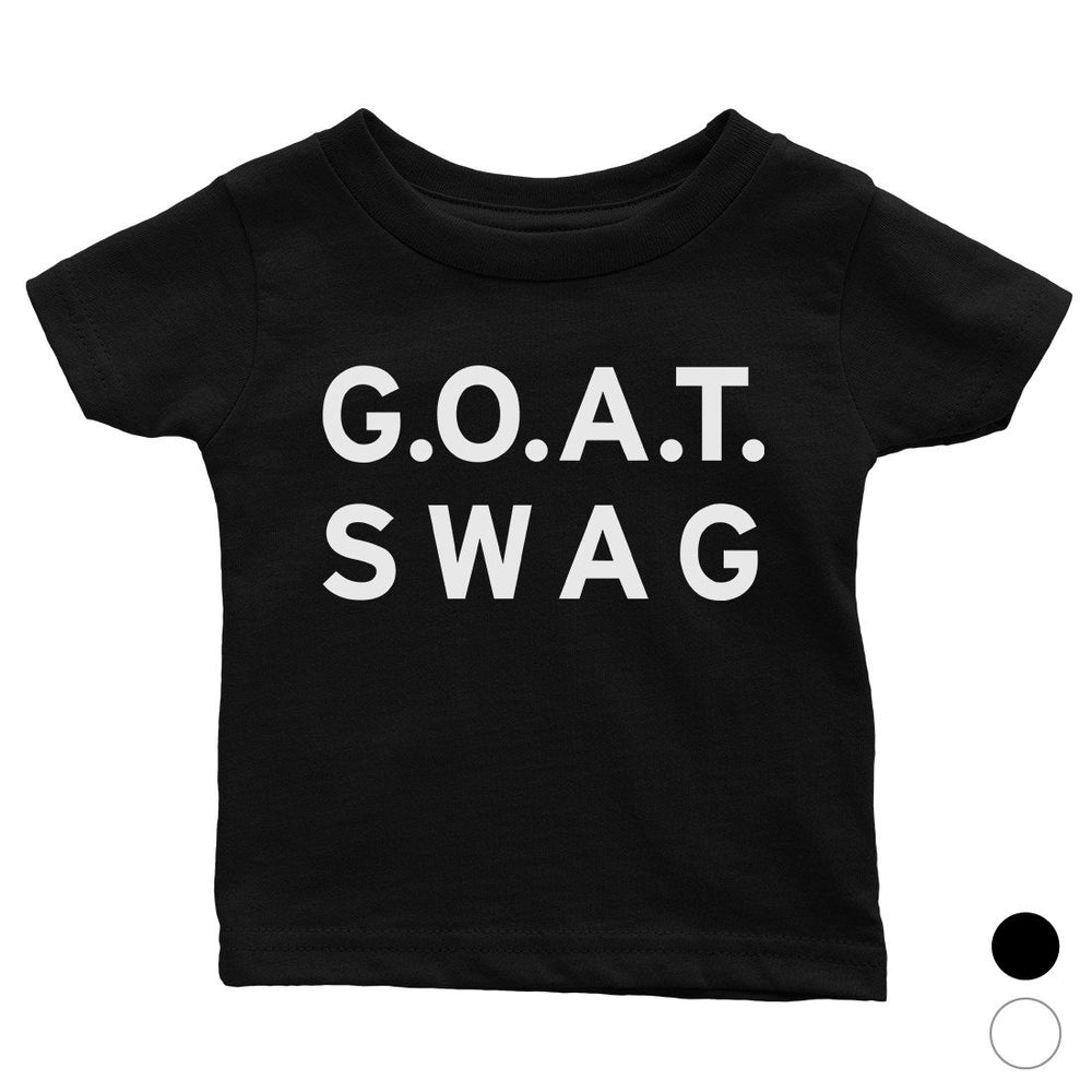 365 Printing GOAT Swag Baby Graphic T-Shirt Gift For Baby Shower Cute Infant Tee