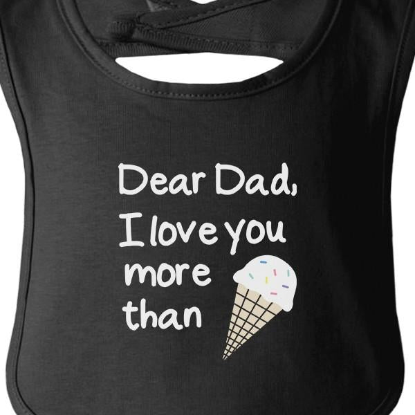 Dear Dad Icecream Cute Black Baby Bib Unique Design Dads Gifts