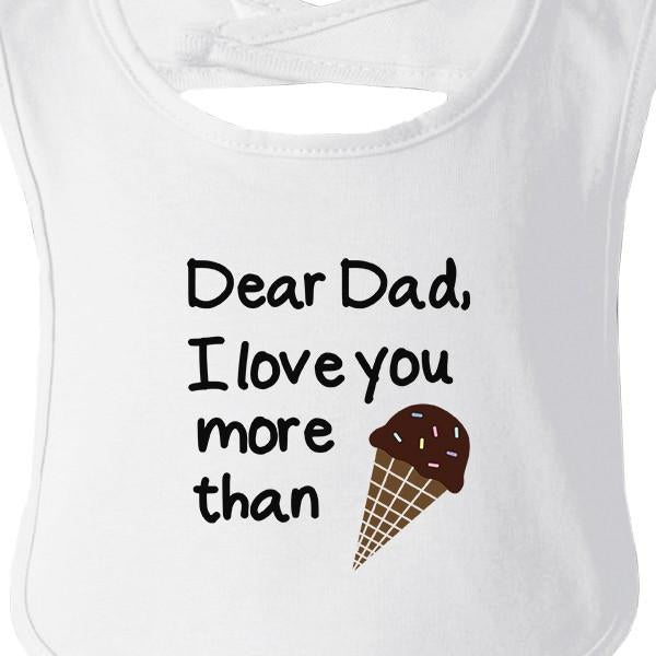 Dear Dad Icecream White Funny Design Baby Bib Fathers Day Gifts