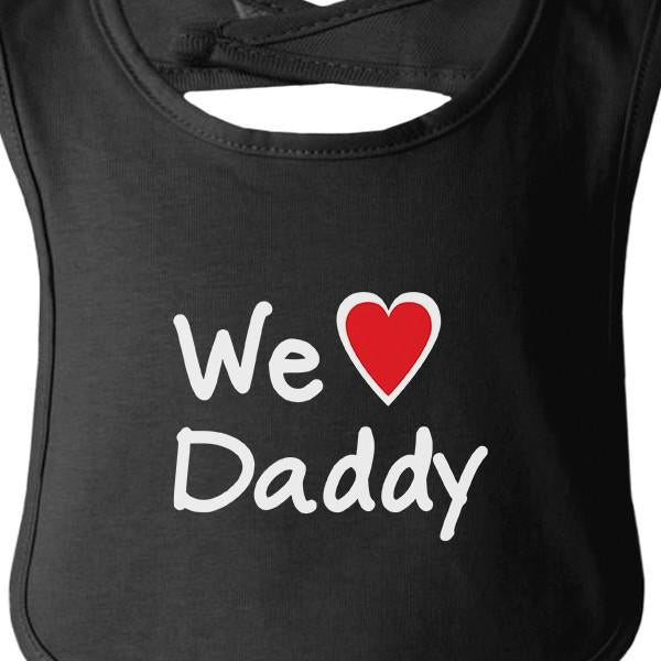 We Love Dad Black Funny Design Baby Bib Cute Baby Shower Gifts