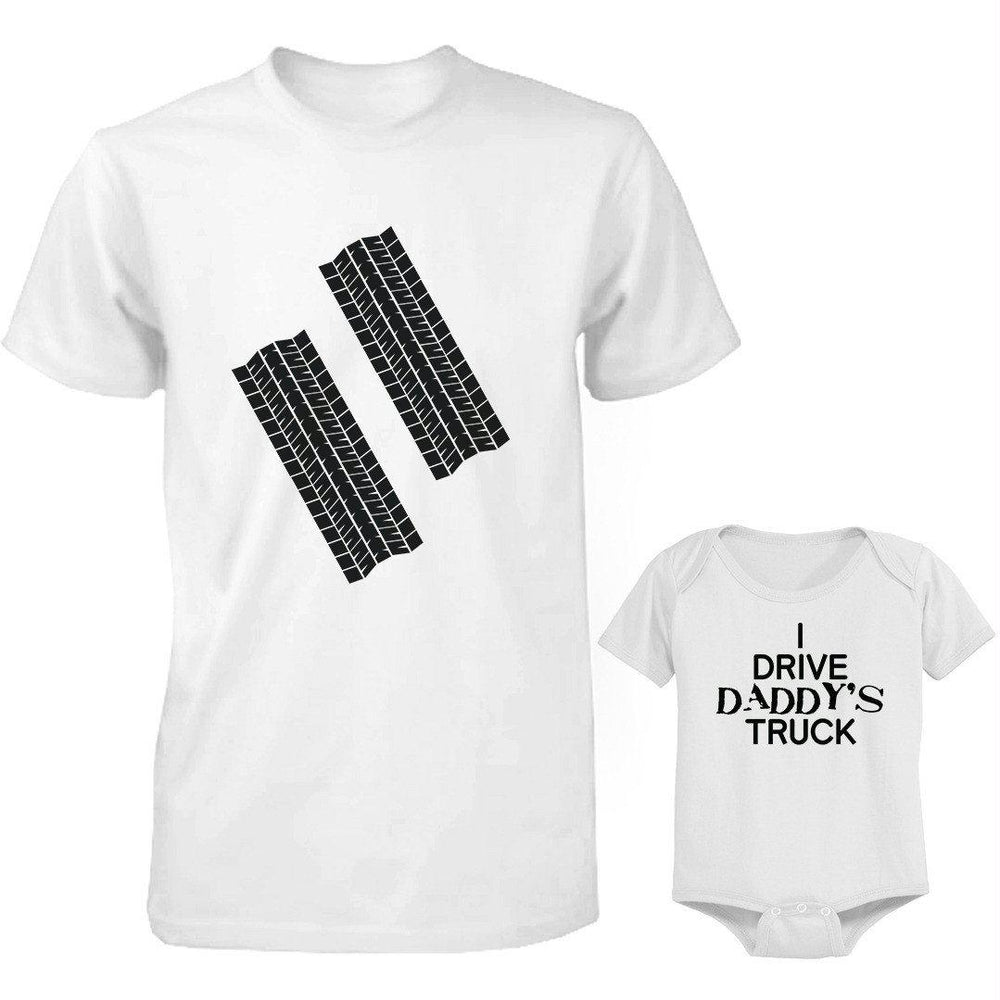 Funny I Drive Daddy's Truck Matching Dad Shirt and Baby Onesie