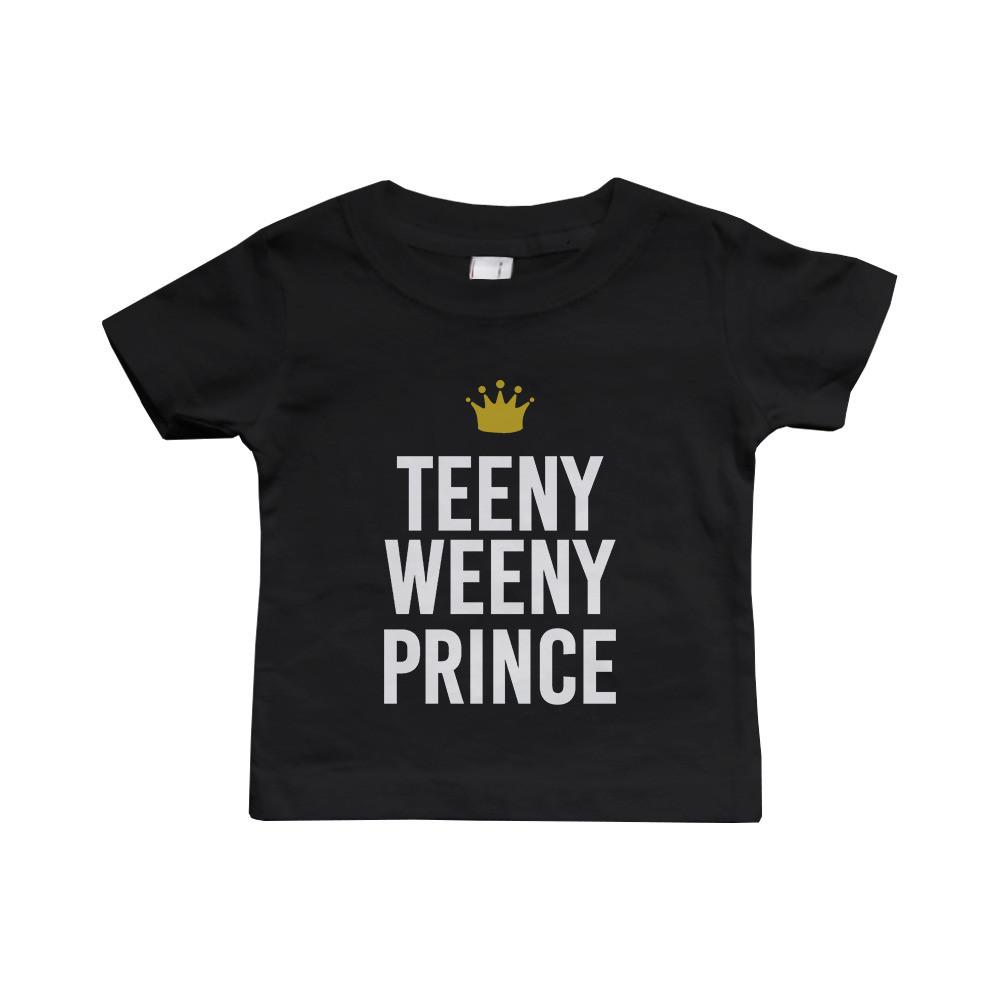 Funny Big Prince Teeny Weeny Prince Matching Dad Shirt and Baby Shirt