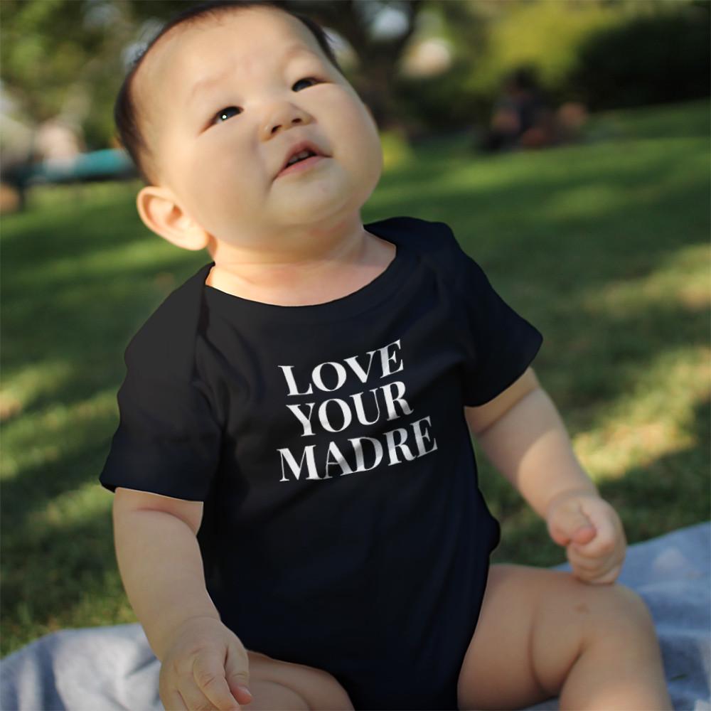 T-shirt For Mom Love Your Madre for Baby Onesie Mothers Day Matching Shirt