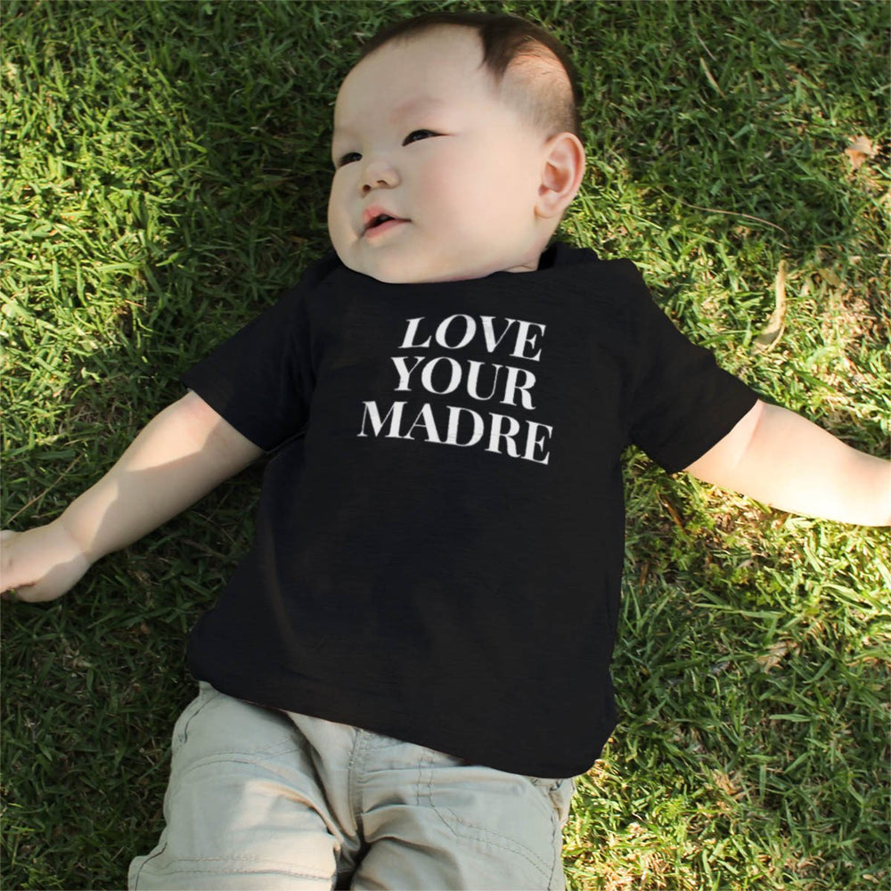 T-shirt For Mom Love Your Madre for Baby Bodysuit Mothers Day Matching Shirt