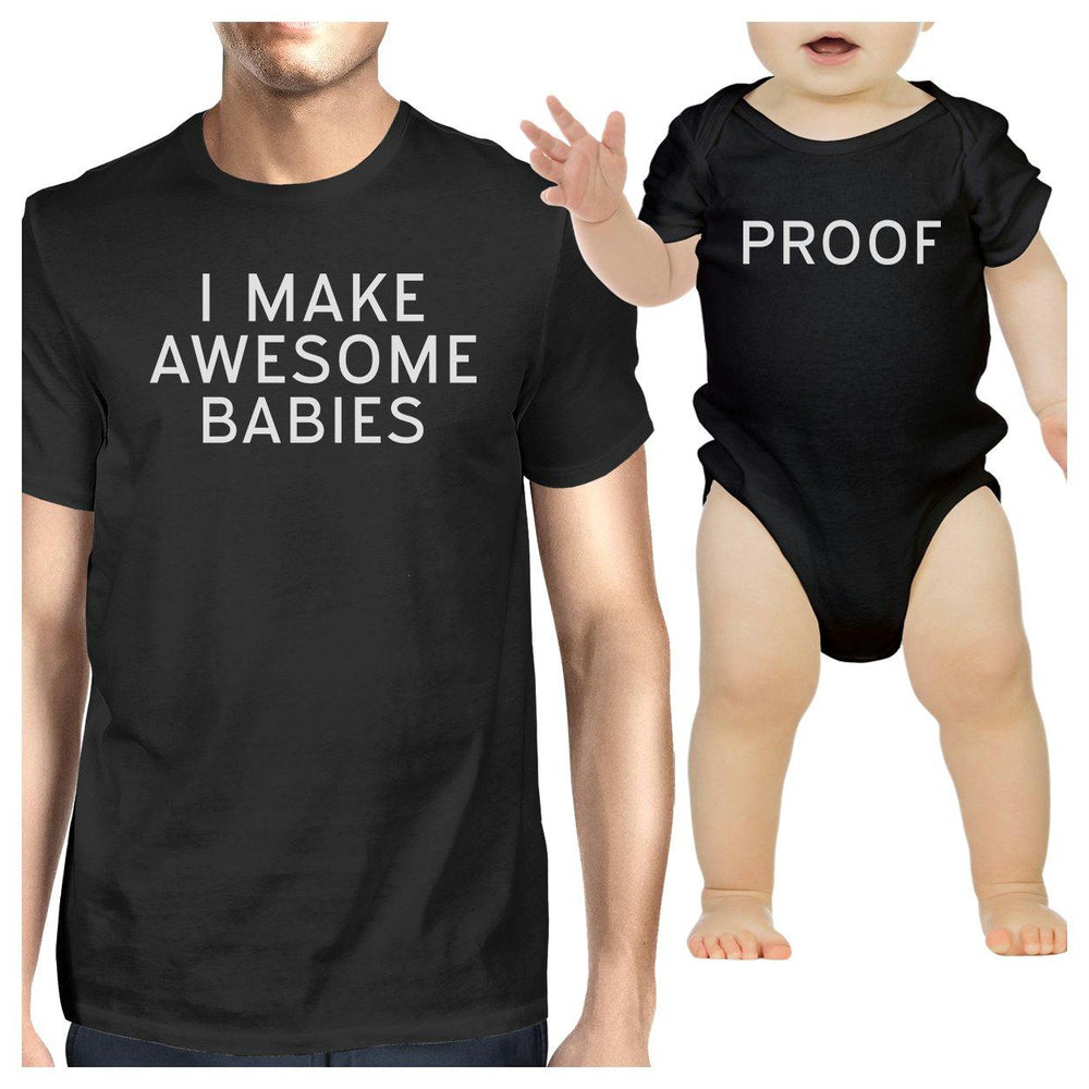 Awesome Babies Proof Dad and Baby Boy Matching Outfits Cute Bodysuit