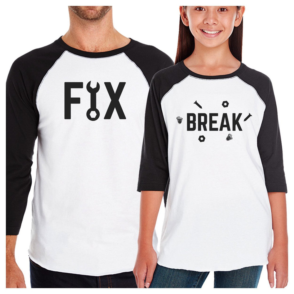 Fix And Break Funny Design Graphic T-Shirt Dad Baby Matching Tops