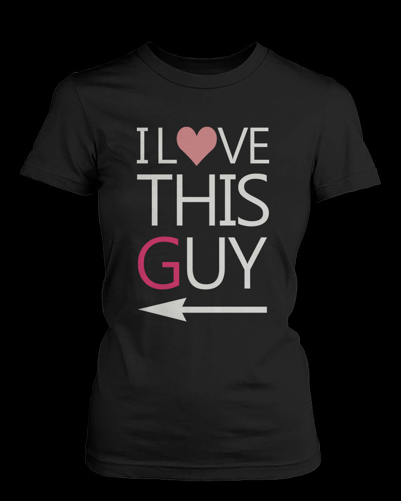 I Love This Girl & Guy Matching Couple Shirts (Set)