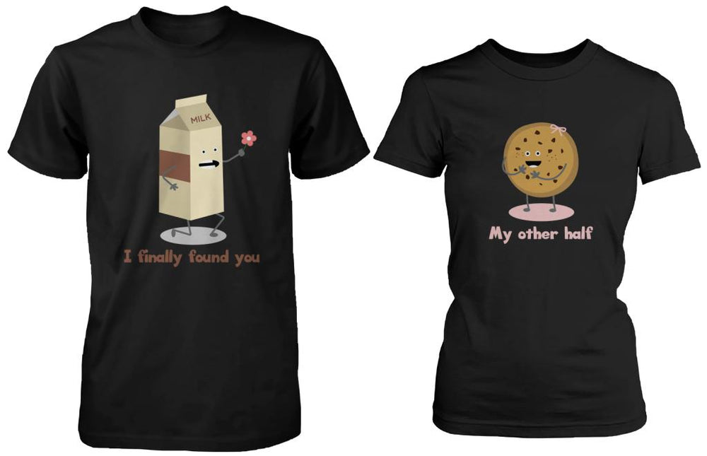 Milk & Chocochip Cookie I Finally Found You My Other Half Matching Couple Shirts (his & hers Set)