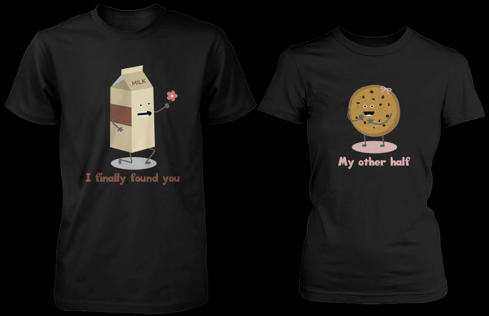 Milk & Chocochip Cookie I Finally Found You My Other Half Matching Couple Shirts (his & hers Set)