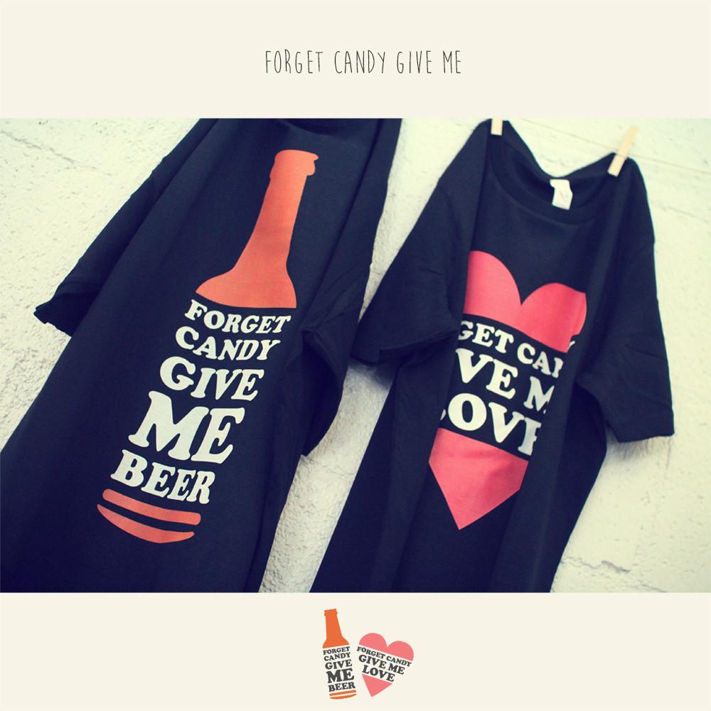 Forget Candy Give Me Beer & Love Matching Couple Shirts (Set)