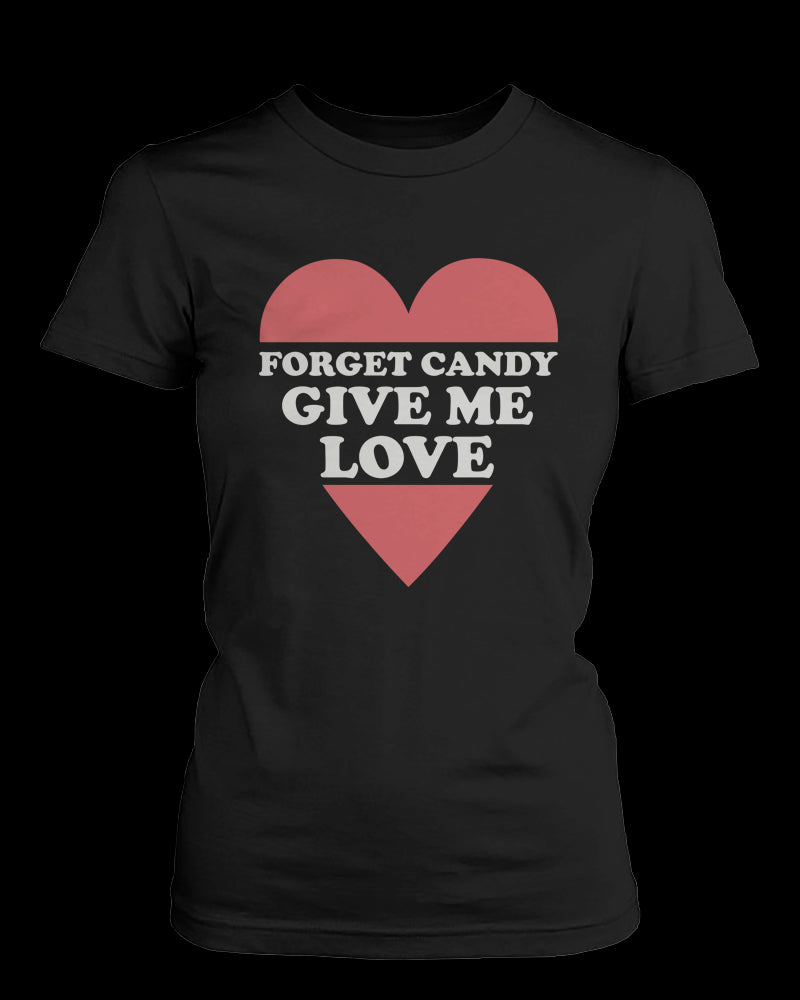 Forget Candy Give Me Beer & Love Matching Couple Shirts (Set)