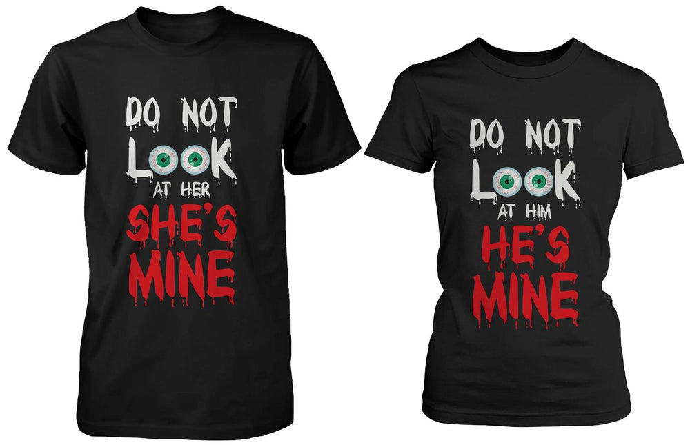 Do Not Look At Her & Him Creepy Eyeballs Matching Couple Shirts (Set)