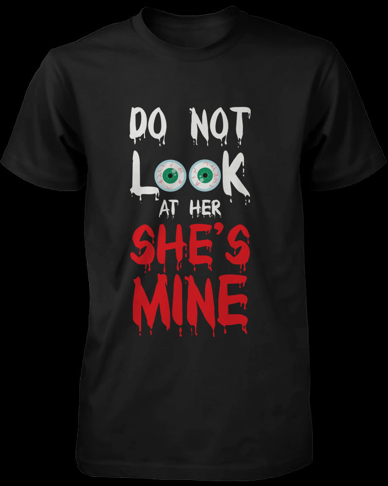 Do Not Look At Her & Him Creepy Eyeballs Matching Couple Shirts (Set)