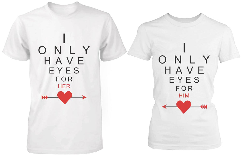 I Only Have Eyes for You Matching Couple Shirts in White (Set)