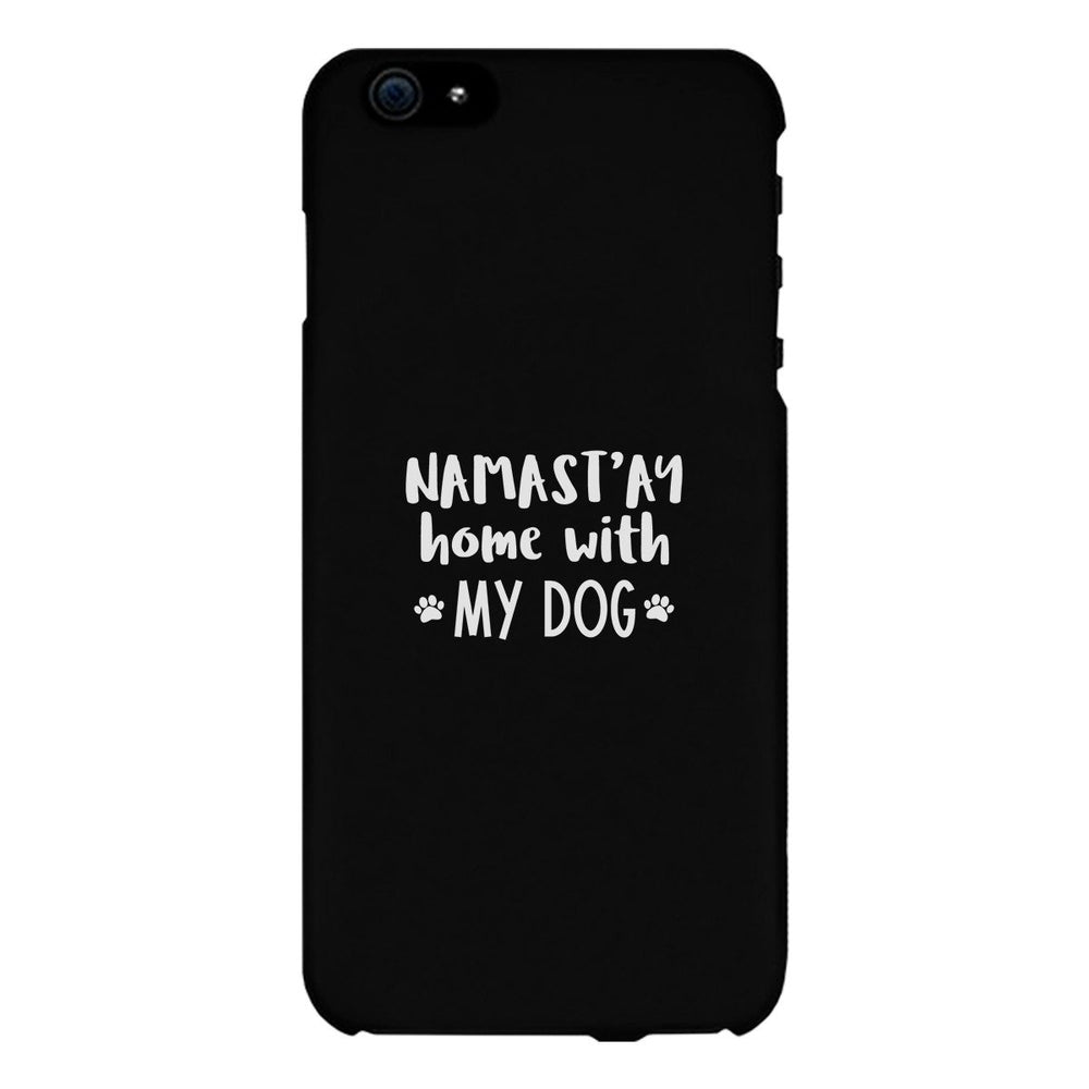 Namastay Home White Cute Phone Case Mothers Day Gift For Dog Mom