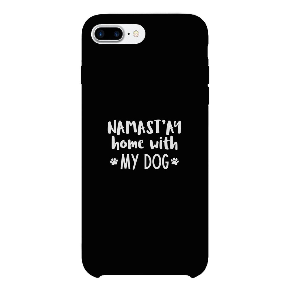 Namastay Home White Cute Phone Case Mothers Day Gift For Dog Mom