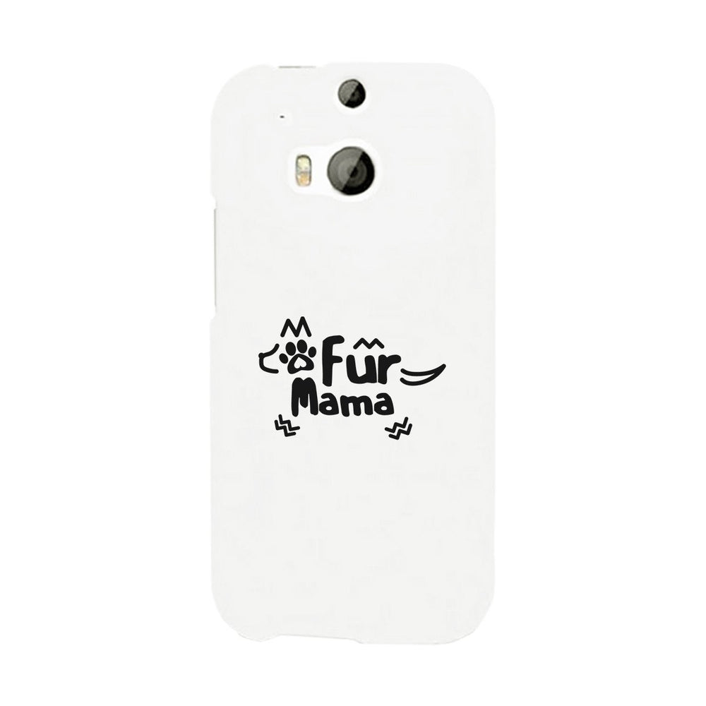 Fur Mama White Cute Cell Phone Case For Dog Lover Gifts