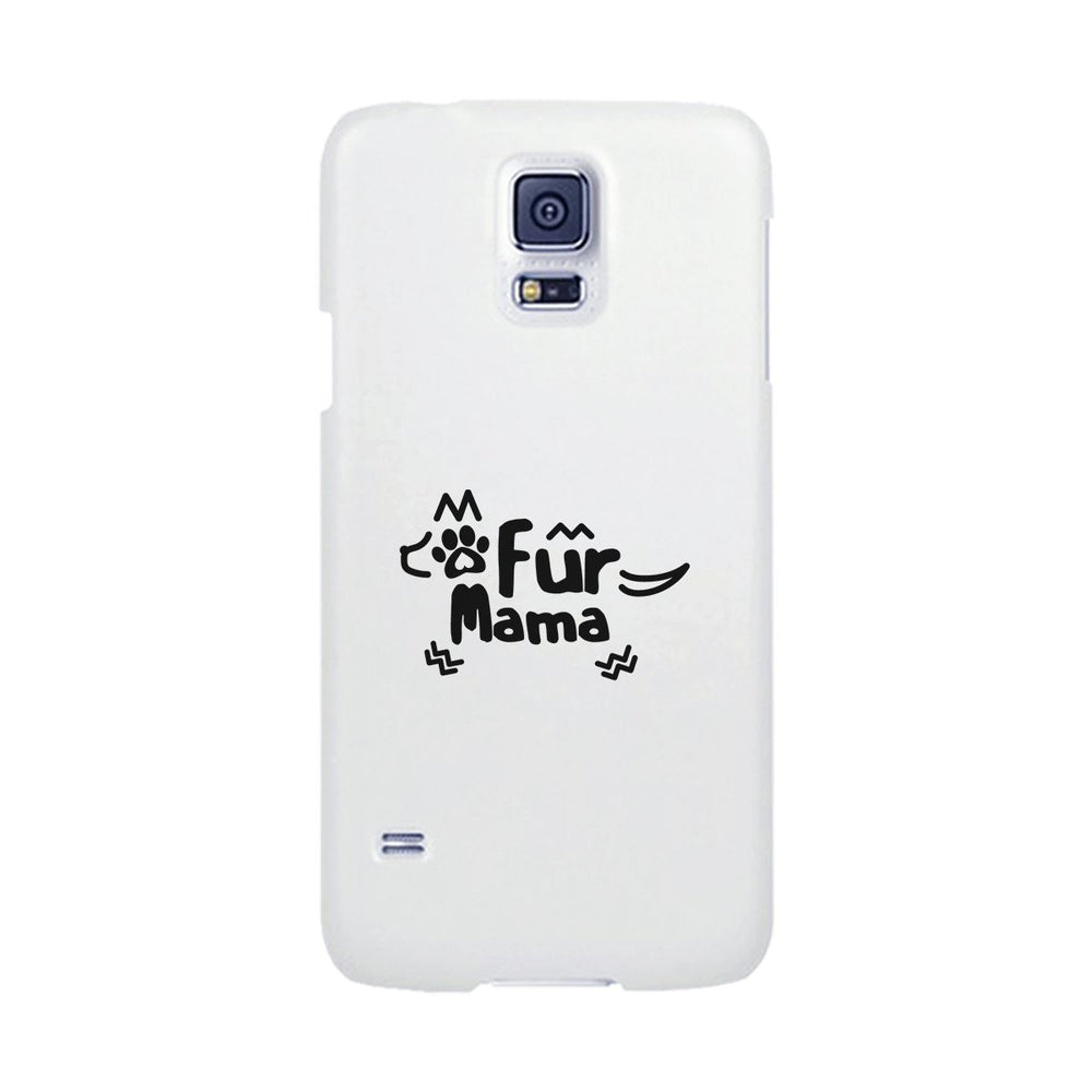 Fur Mama White Cute Cell Phone Case For Dog Lover Gifts