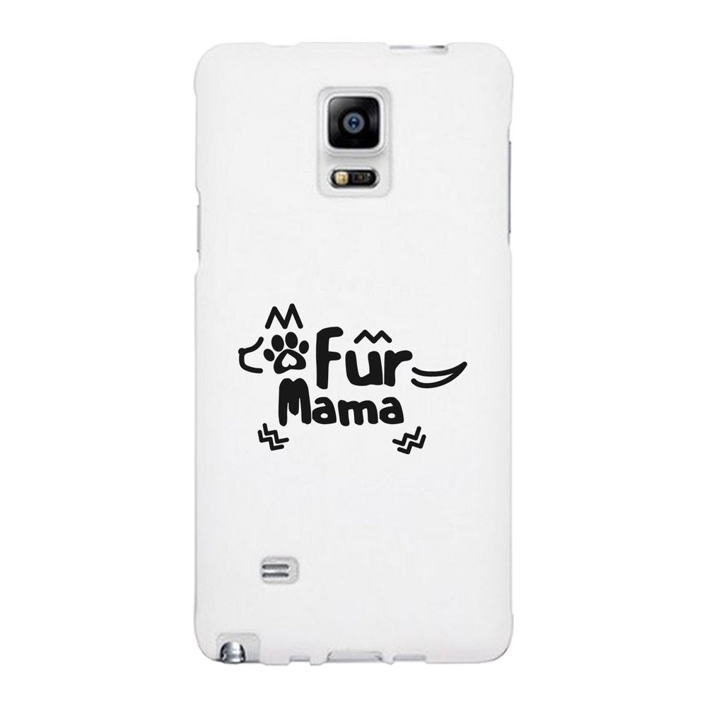 Fur Mama White Cute Cell Phone Case For Dog Lover Gifts