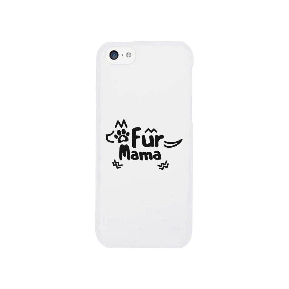 Fur Mama White Cute Cell Phone Case For Dog Lover Gifts