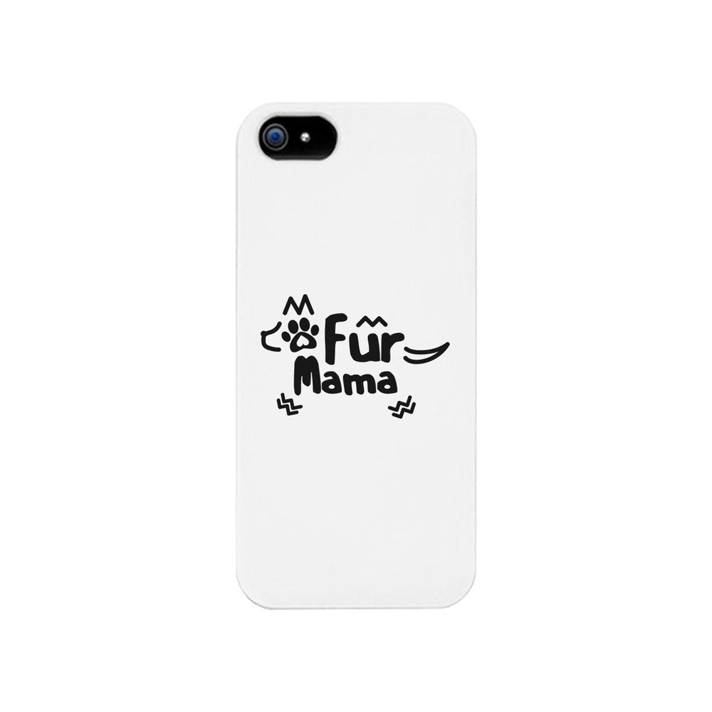 Fur Mama White Cute Cell Phone Case For Dog Lover Gifts