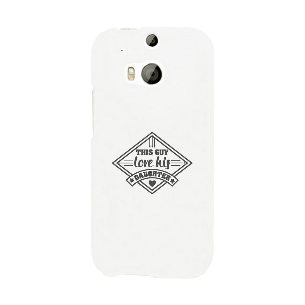 This Guy Love His Daughter White Phone Case