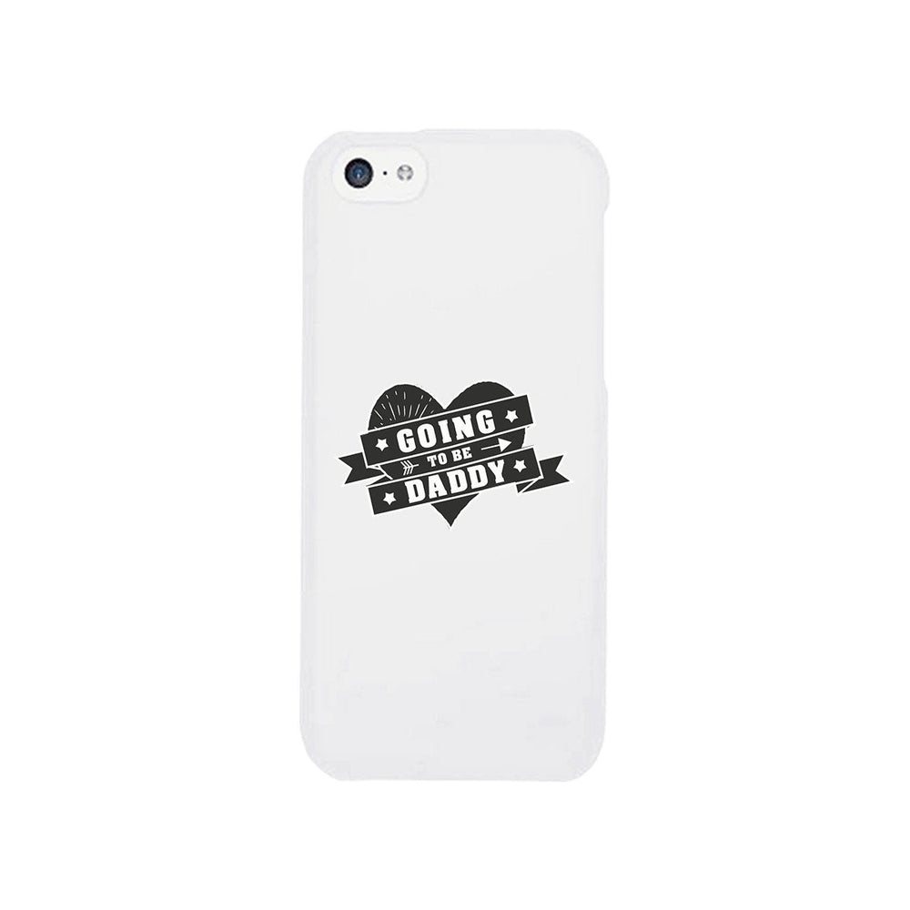 Going To Be Daddy White Phone Case