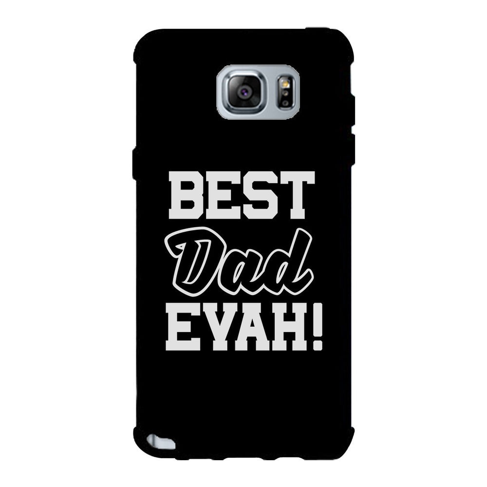 Best Dad Evah Black Phone Case