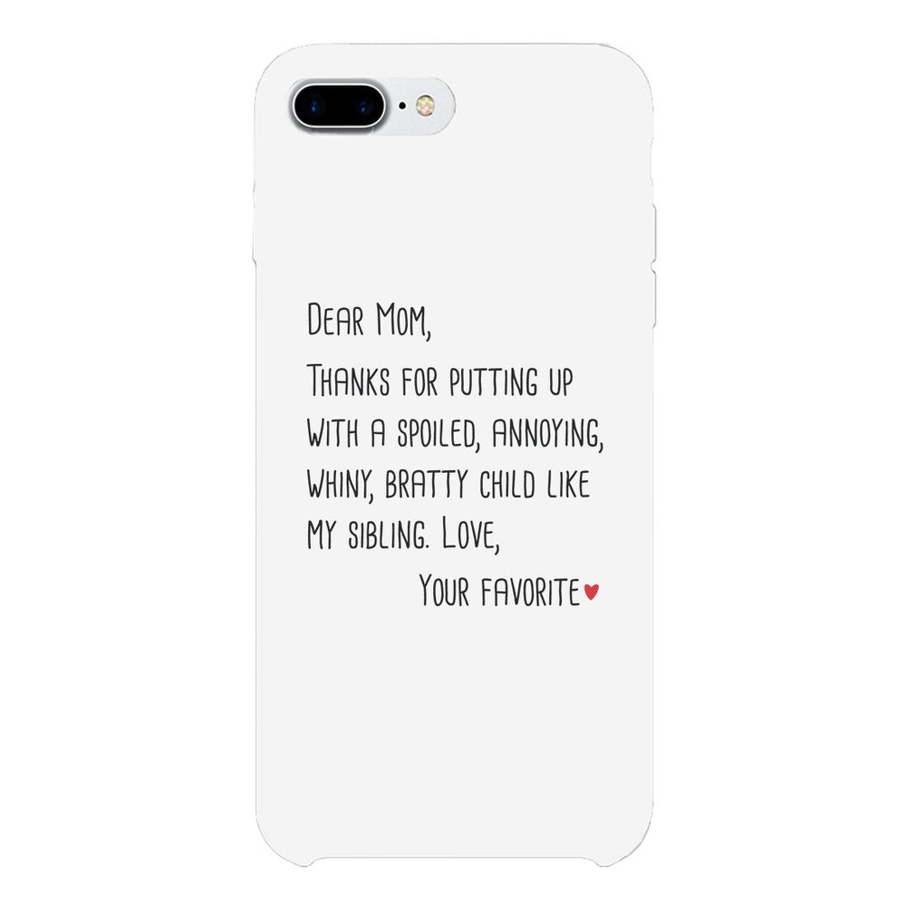 Dear Mom Case Phone Cover For Mothers Day Gift Funny Sibling