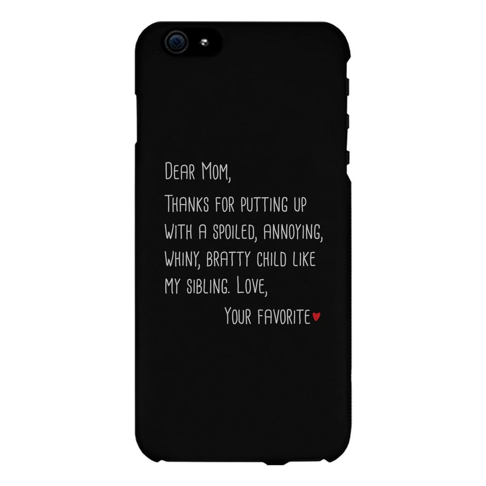 Dear Mom Case Phone Cover For Mothers Day Gift Funny Sibling