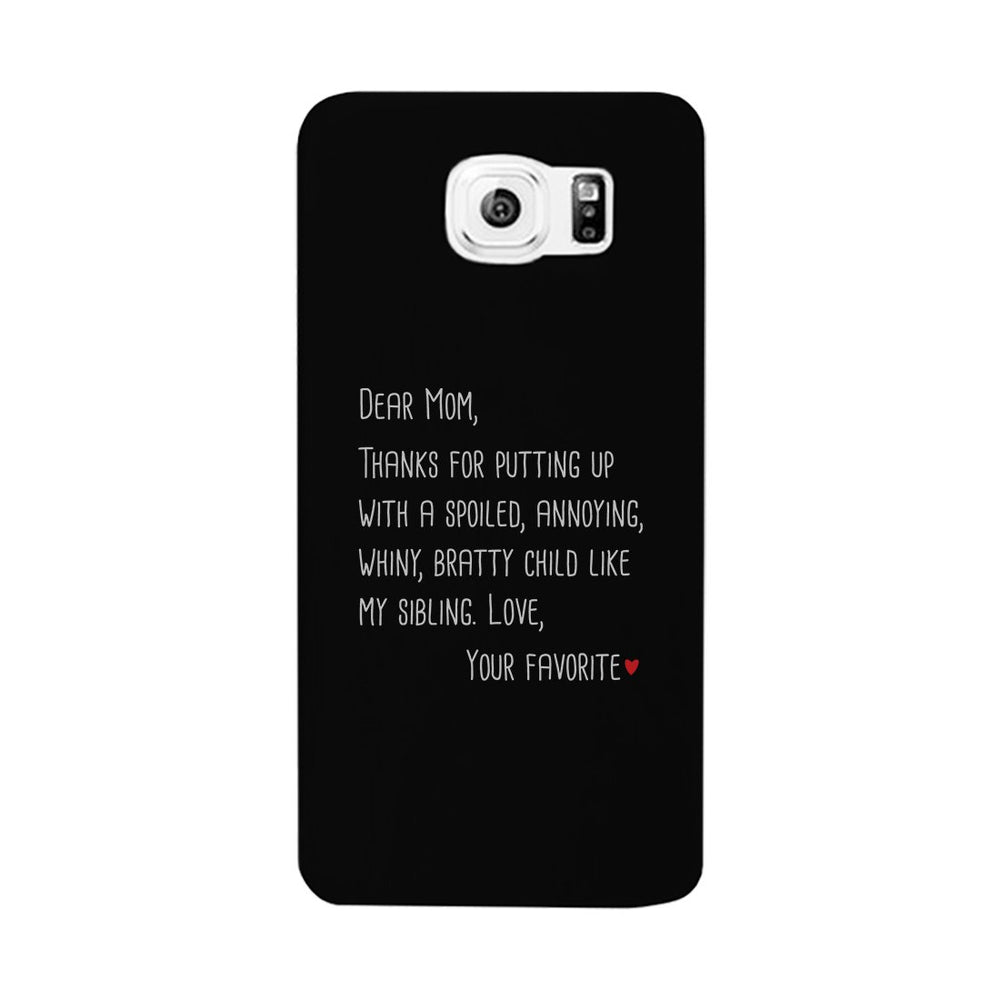 Dear Mom Case Phone Cover For Mothers Day Gift Funny Sibling
