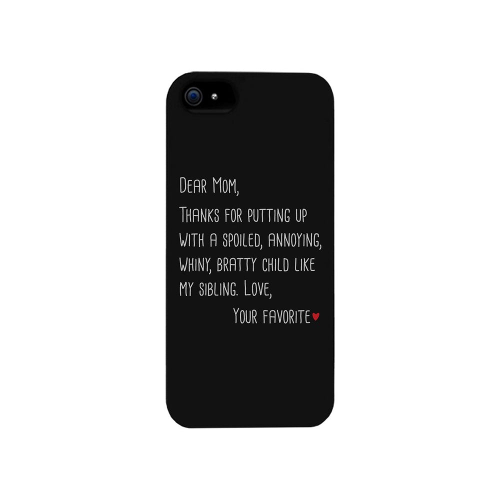 Dear Mom Case Phone Cover For Mothers Day Gift Funny Sibling