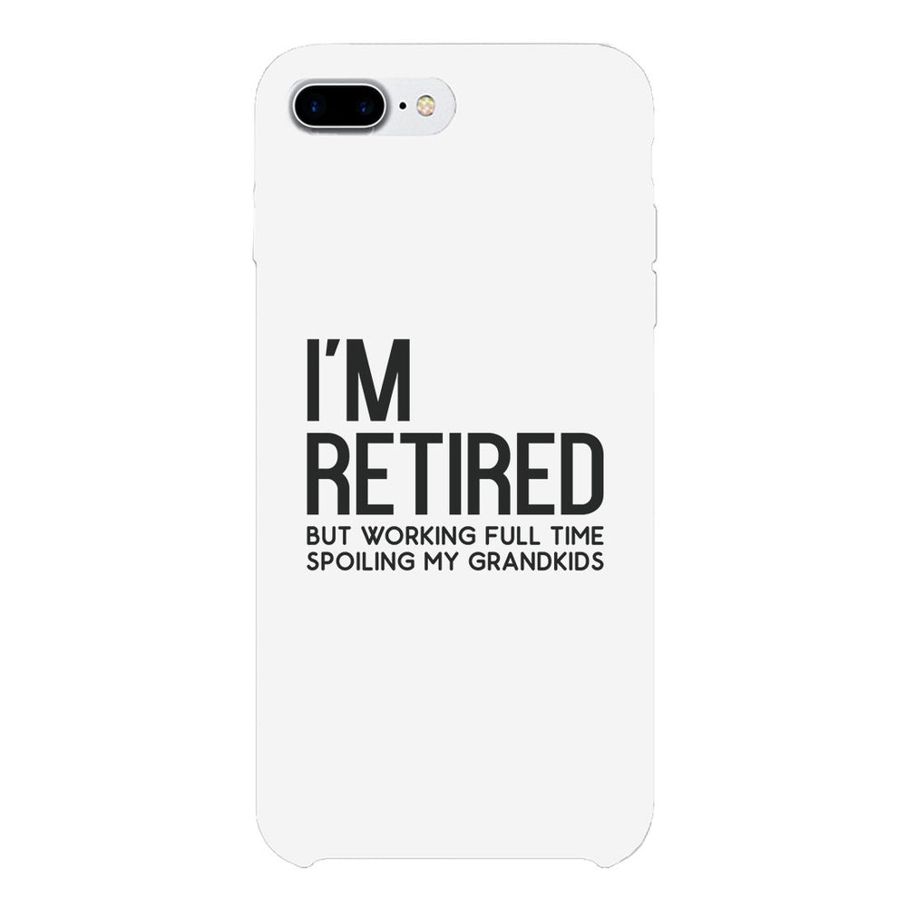 Retired Grandkids Case Funny Grandparents Birthday Gift Phone Cover