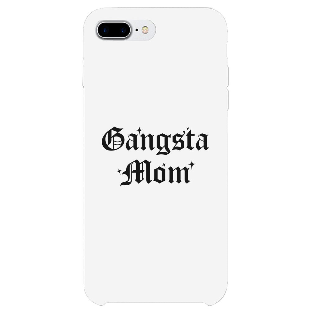 Gangsta Mom Phone Case Sim Fit Funny Mother's Day Gift For Mom