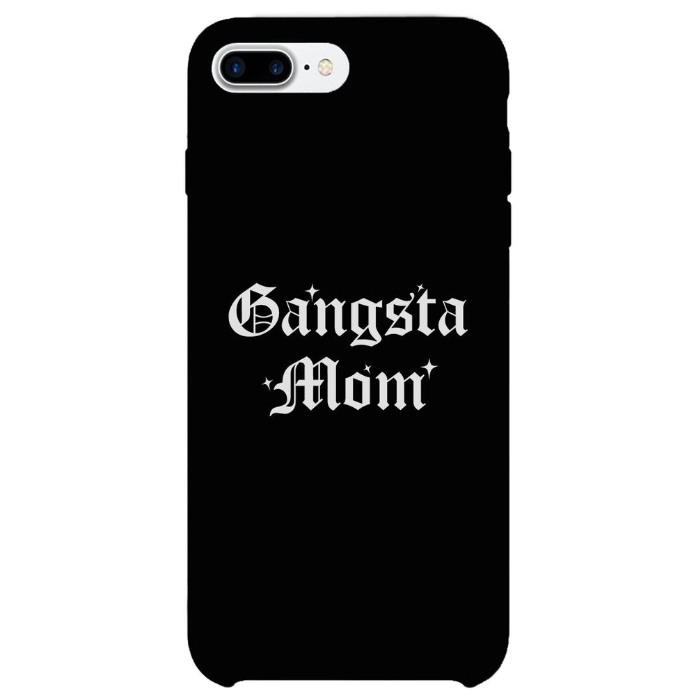 Gangsta Mom Phone Case Sim Fit Funny Mother's Day Gift For Mom