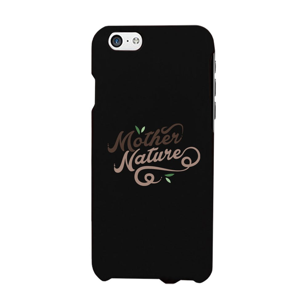 Mother Nature Phone Case Sim Fit Funny Mother's Day Gift For Mom