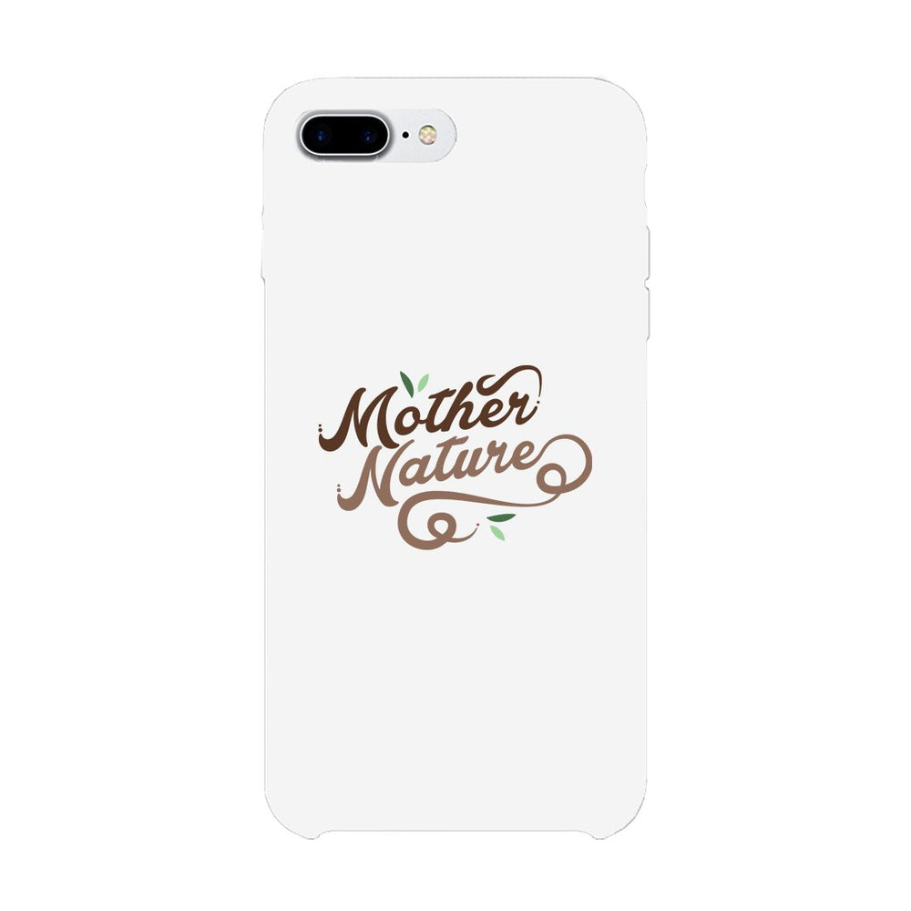 Mother Nature Phone Case Sim Fit Funny Mother's Day Gift For Mom