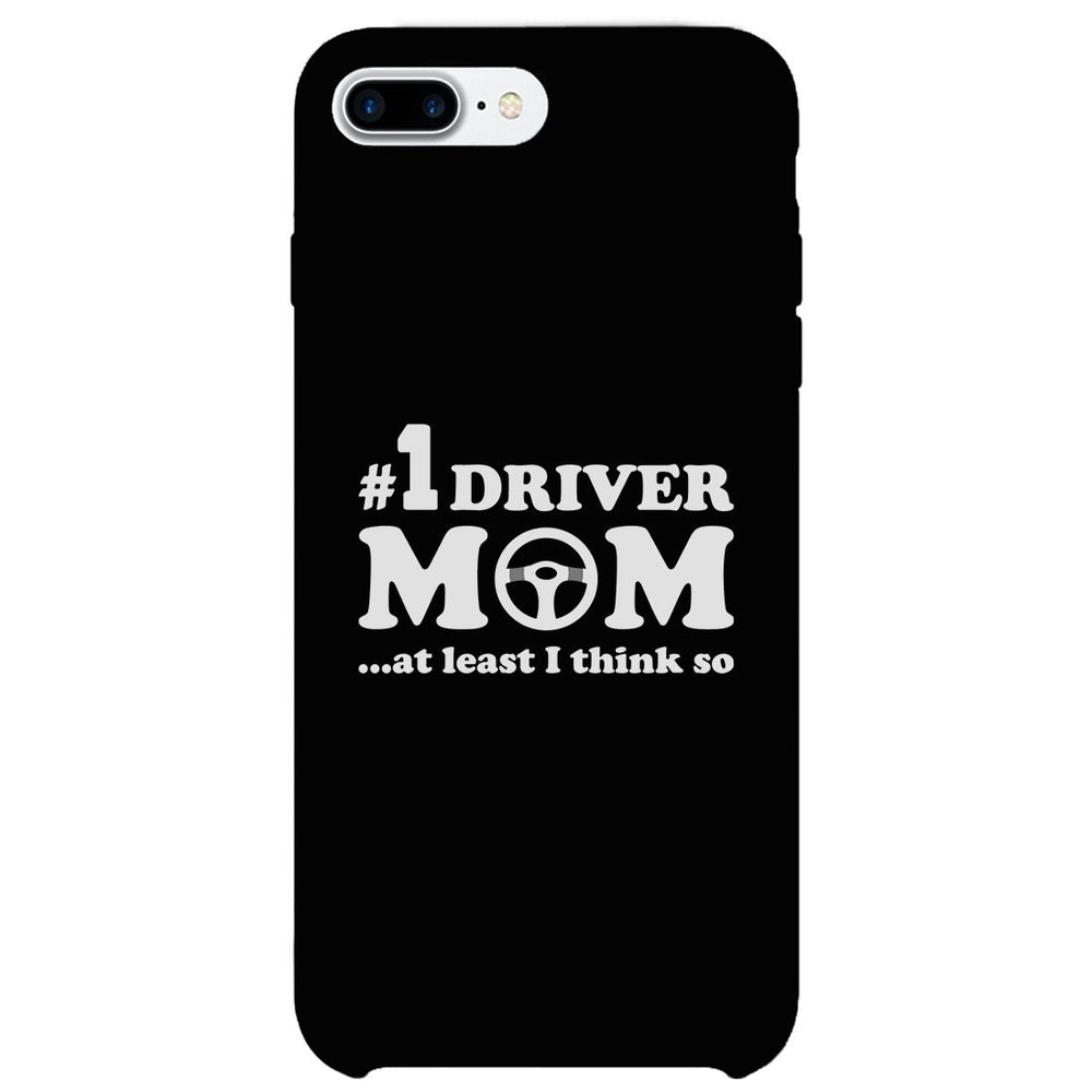 No1 Driver Mom Phone Case Funny Mother's Day Gift Cute Mom Gifts