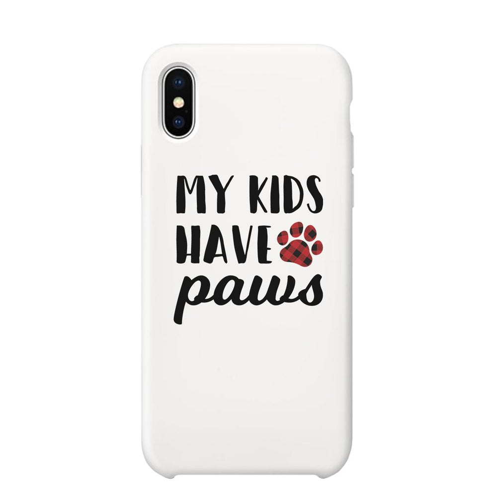 My Kids Have Paws Dog Mom Phone Case Cute Mother's Day Gift Ideas