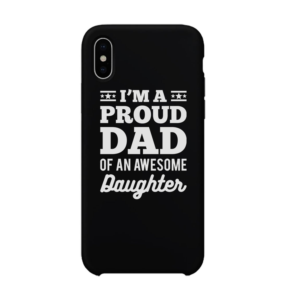 I'm A Proud Dad Case Inspirational Loving Fathers Day Gift For Dads