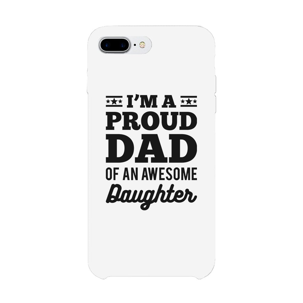 I'm A Proud Dad Case Inspirational Loving Fathers Day Gift For Dads