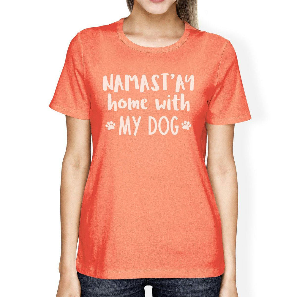 Namastay Home Women's Peach T-Shirt Cute Gift Ideas For Yoga Lovers