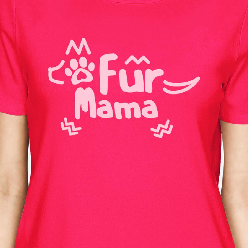 Fur Mama Women's Hot Pink Cute Design Short Sleeve T-Shirt For Her