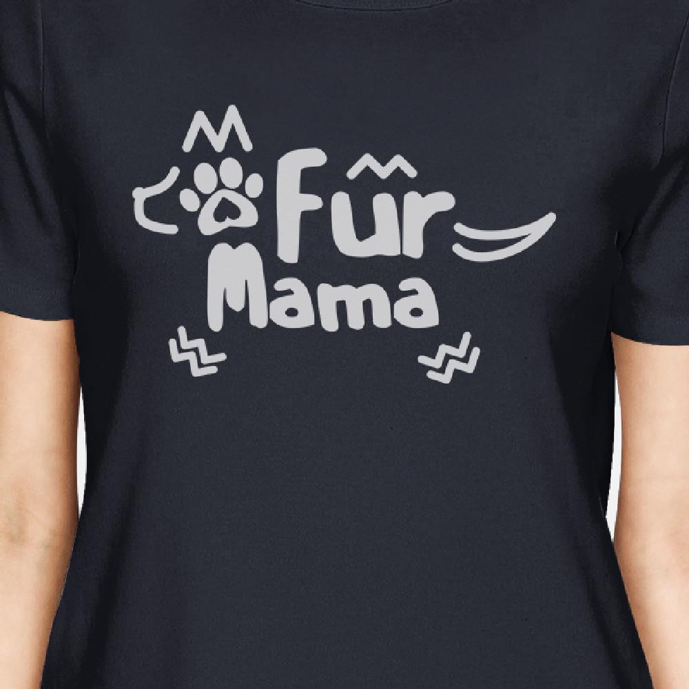 Fur Mama Womens Navy Cotton Graphic Tee Cute Mothers Day Gift Ideas