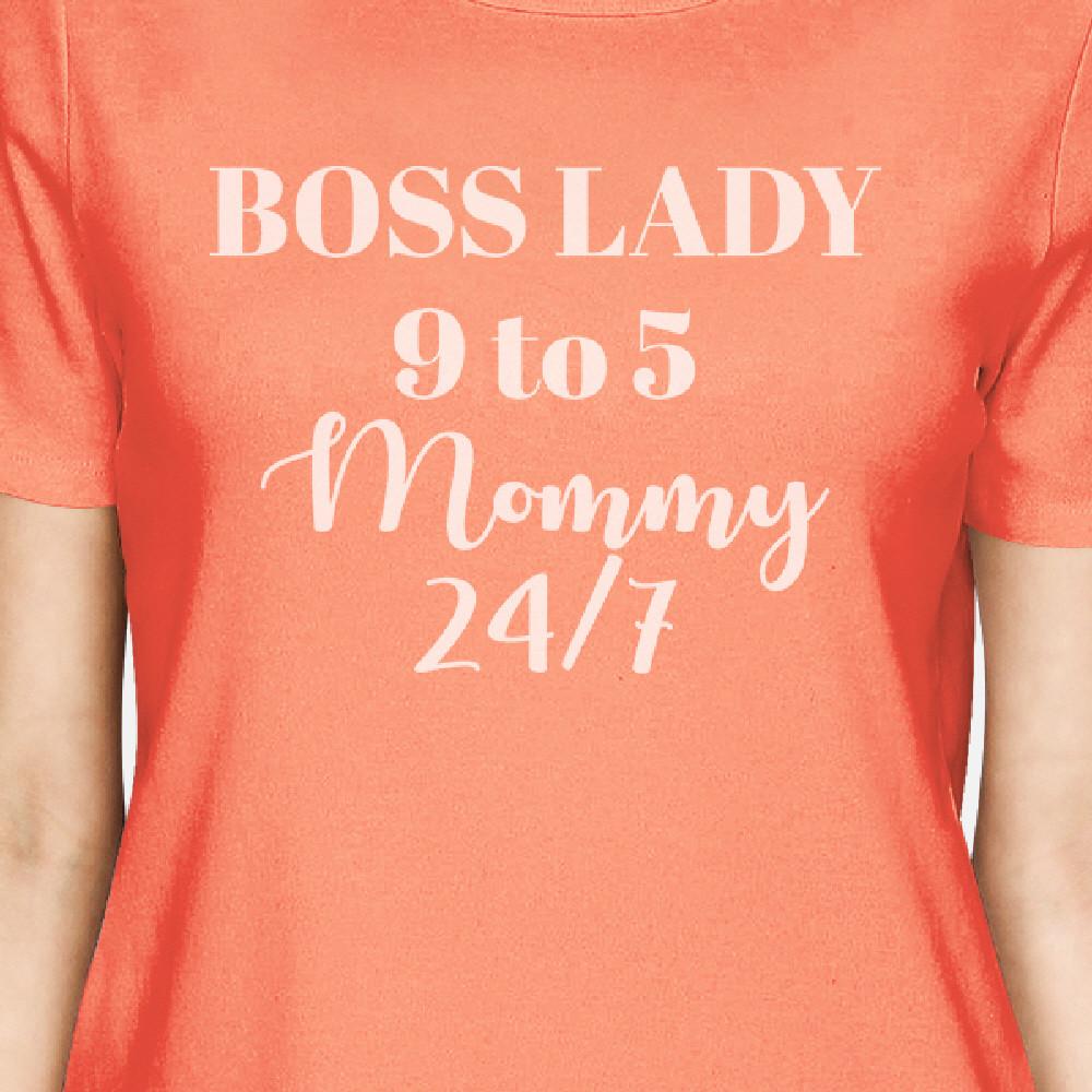 Boss Lady Mommy Womens Peach Witty T-Shirt Cute Mothers Day Design